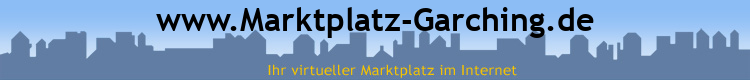 www.Marktplatz-Garching.de